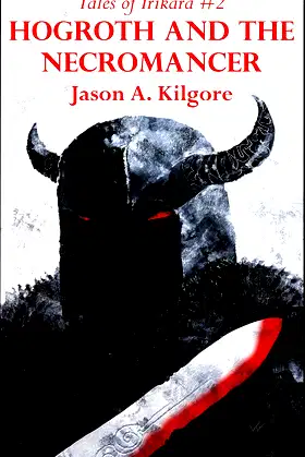 Hogroth and the Necromancer: Tales of Irikara #2 poster