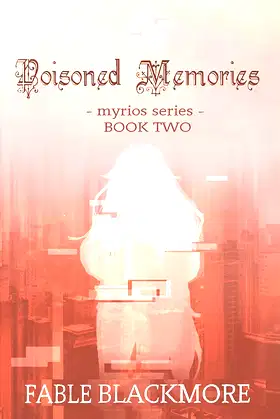 Poisoned Memories (Myrios Series Book 2) poster