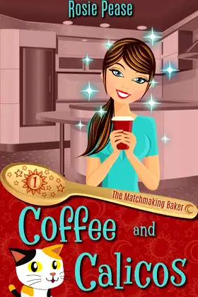 Coffee and Calicos (The Matchmaking Baker) poster