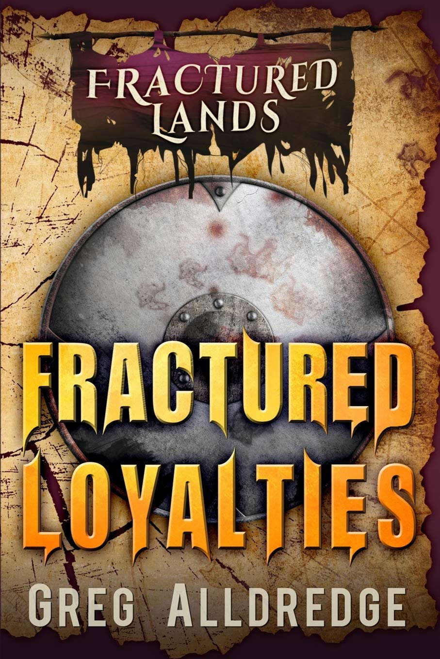 Fractured Loyalties: A Dark Fantasy (Fractured Lands) poster