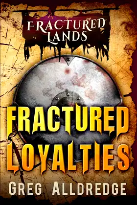 Fractured Loyalties: A Dark Fantasy (Fractured Lands) poster
