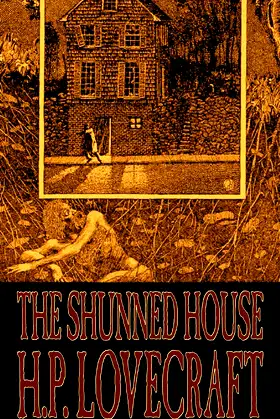 The Shunned House by H. P. Lovecraft, Fiction, Fantasy, Classics, Horror poster
