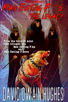 Man Eating F**Ks: The Legacy poster