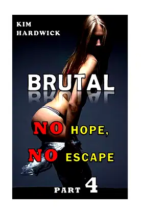 Brutal: (No Hope, No Escape Part 4) poster