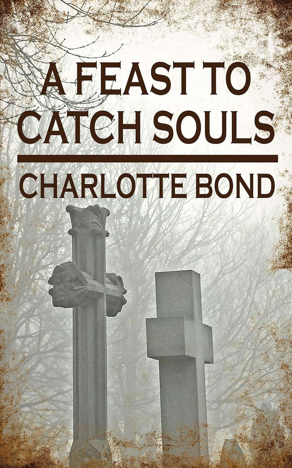 A Feast to Catch Souls: A Novelette (Dark Histories of the North) poster