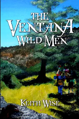 The Ventana Wild Men poster