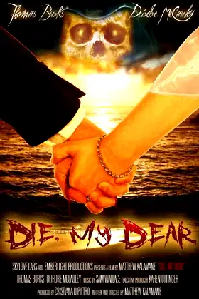 Die, My Dear poster