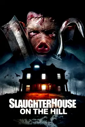 Slaughterhouse On The Hill poster