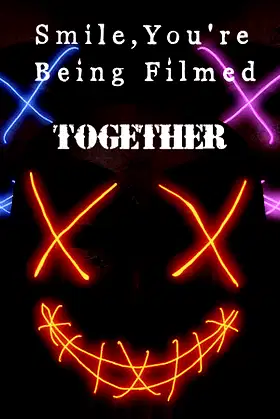 Smile, you're being filmed together poster
