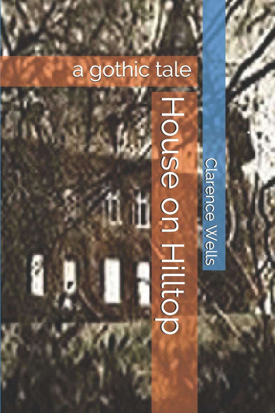 House on Hilltop: a gothic tale (Ohio Ghost Stories) poster
