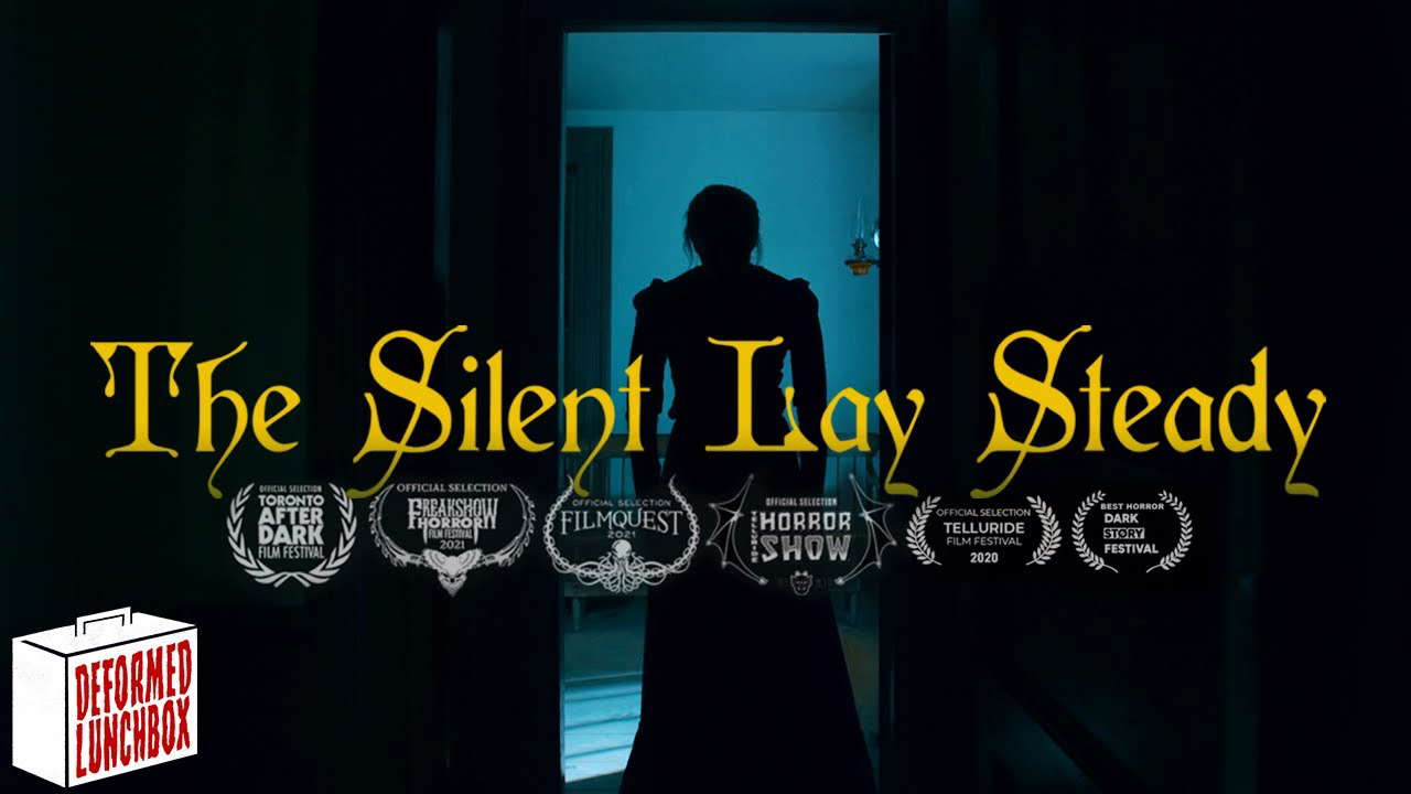The Silent Lay Steady | Horror Short Film