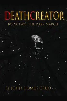 Deathcreator Book Two: The Dark March poster