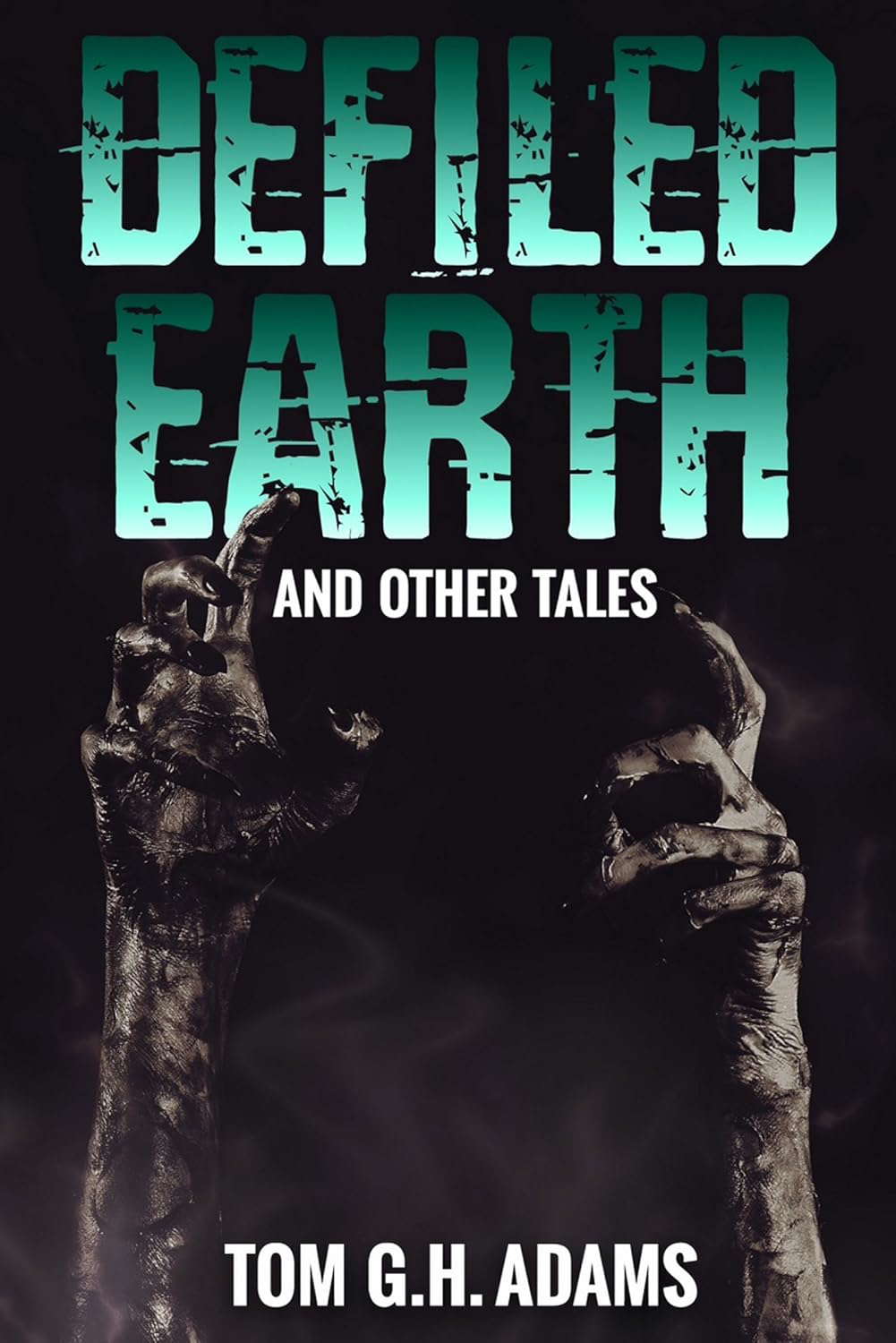 Defiled Earth And Other Tales poster