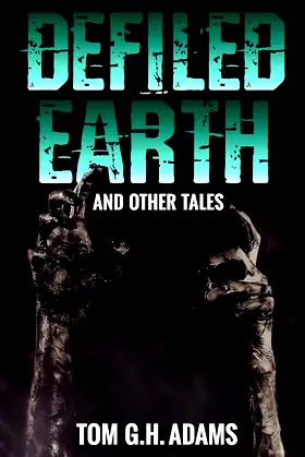 Defiled Earth And Other Tales poster