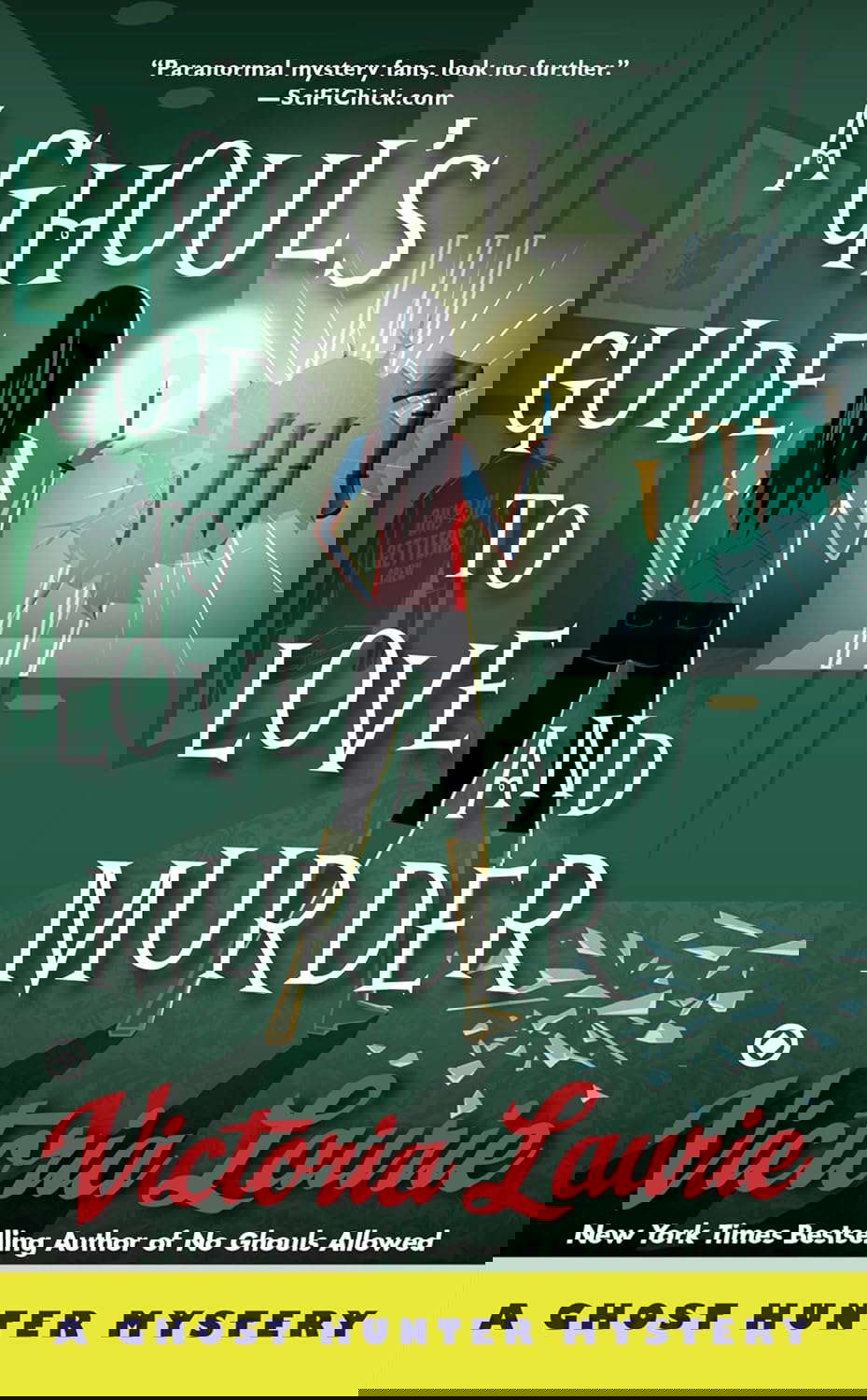 A Ghoul's Guide to Love and Murder (Ghost Hunter Mystery Book 10) poster
