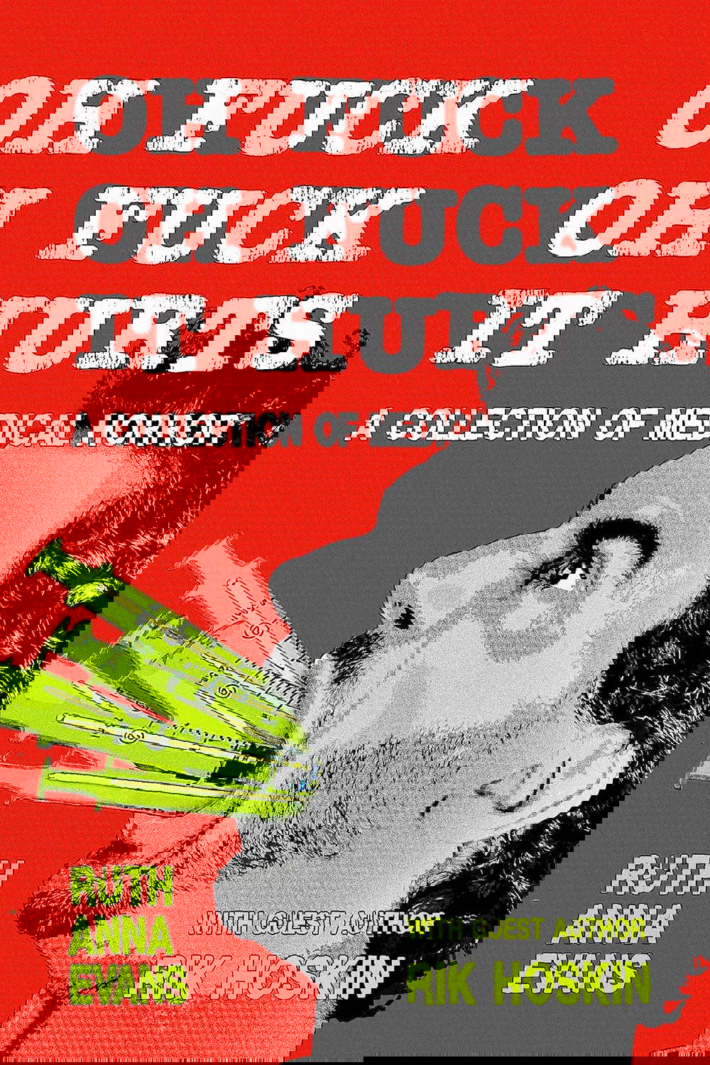 OH FUCK OH FUCK IT HURTS: A Collection of Medical Horror poster