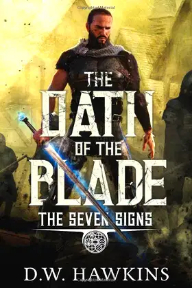 The Oath of the Blade (The Seven Signs) poster