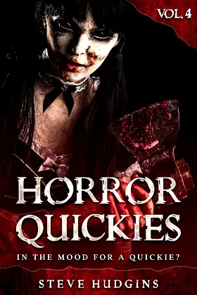 Horror Quickies Vol. 4: Short Scary Thrillers poster