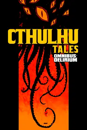 Cthulhu Tales Omnibus: Delirium: Delirium (1) poster