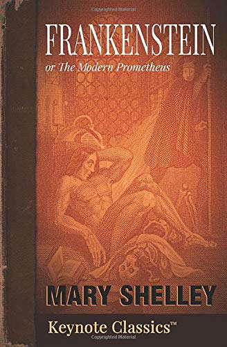 Frankenstein (Keynote Classics): or The Modern Prometheus poster