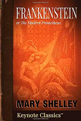 Frankenstein (Keynote Classics): or The Modern Prometheus poster