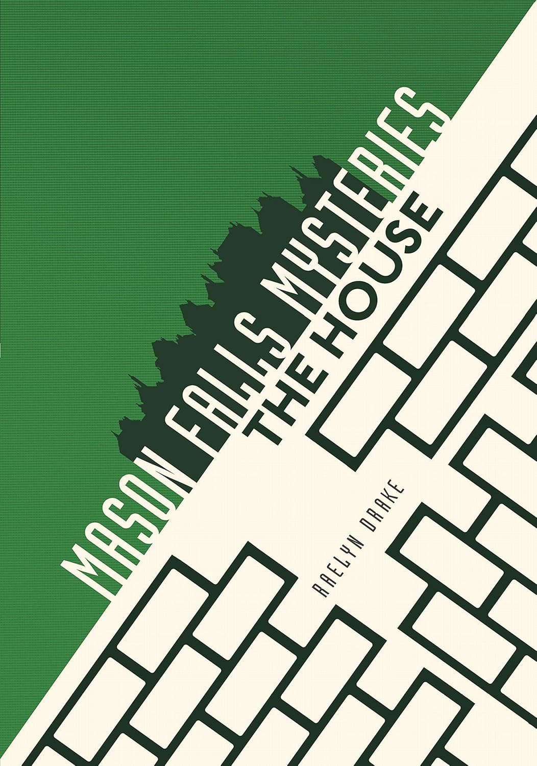 The House (Mason Falls Mysteries) poster