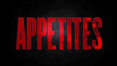 Appetites (2015) Official Trailer poster