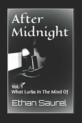 After Midnight: Vol. 1 What Lurks In The Mind Of poster
