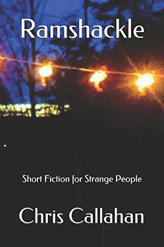 Ramshackle: Short Fiction for Strange People poster