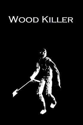 Wood Killer poster