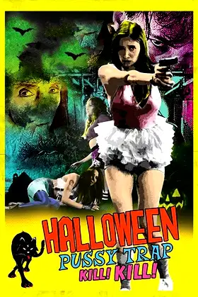 Halloween Pussy Trap Kill! Kill! poster