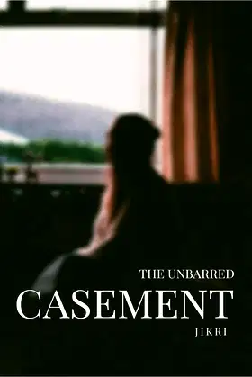 The Unbarred Casement poster