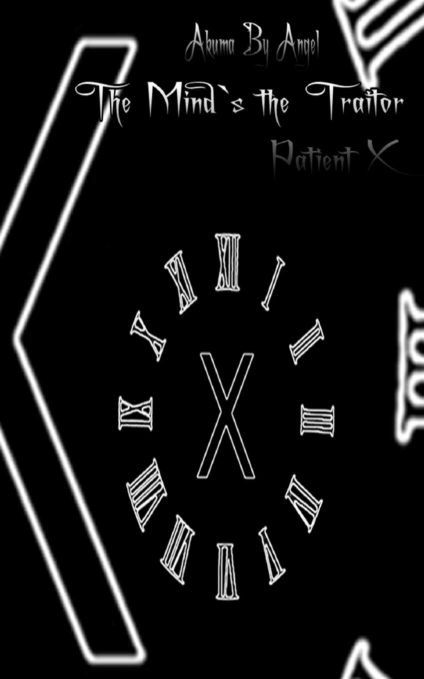 The Mind`s the Traitor: Patient X poster