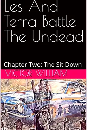 Les And Terra Battle The Undead: Chapter Two: The Sit Down poster