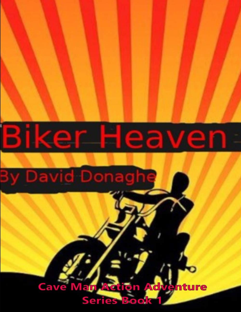 Biker Heaven (Cave Man's Action Adventure Series) poster