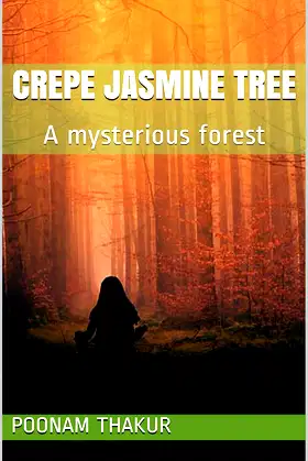 Crepe jasmine tree: A mysterious forest poster