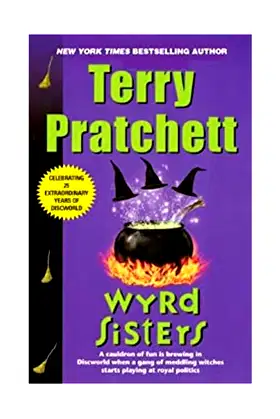 Wyrd Sisters: A Novel of Discworld (Discworld, 6) poster