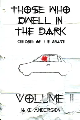 Those Who Dwell in the Dark: Children of the Grave: Volume 2 poster