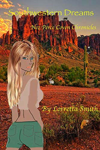 Southwestern Dreams: Nez Perce Coven Chronicles poster