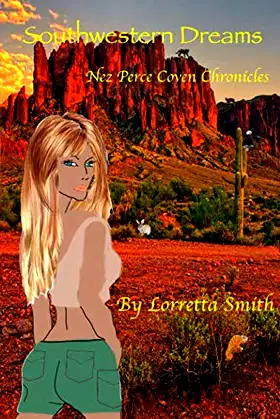 Southwestern Dreams: Nez Perce Coven Chronicles poster