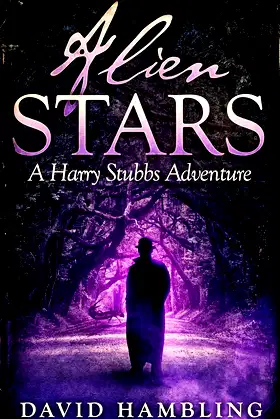 Alien Stars (The Harry Stubbs Adventures Book 3) poster