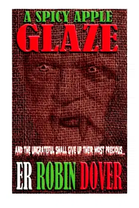 A Spicy Apple Glaze poster