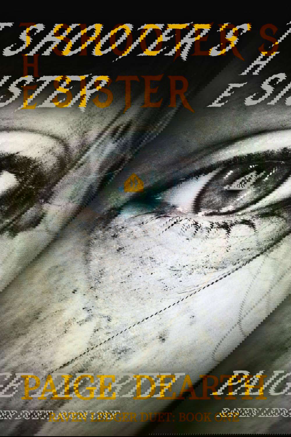 The Shooter's Sister (Raven Ledger Duet:) poster