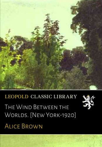 The Wind Between the Worlds. [New York-1920] poster