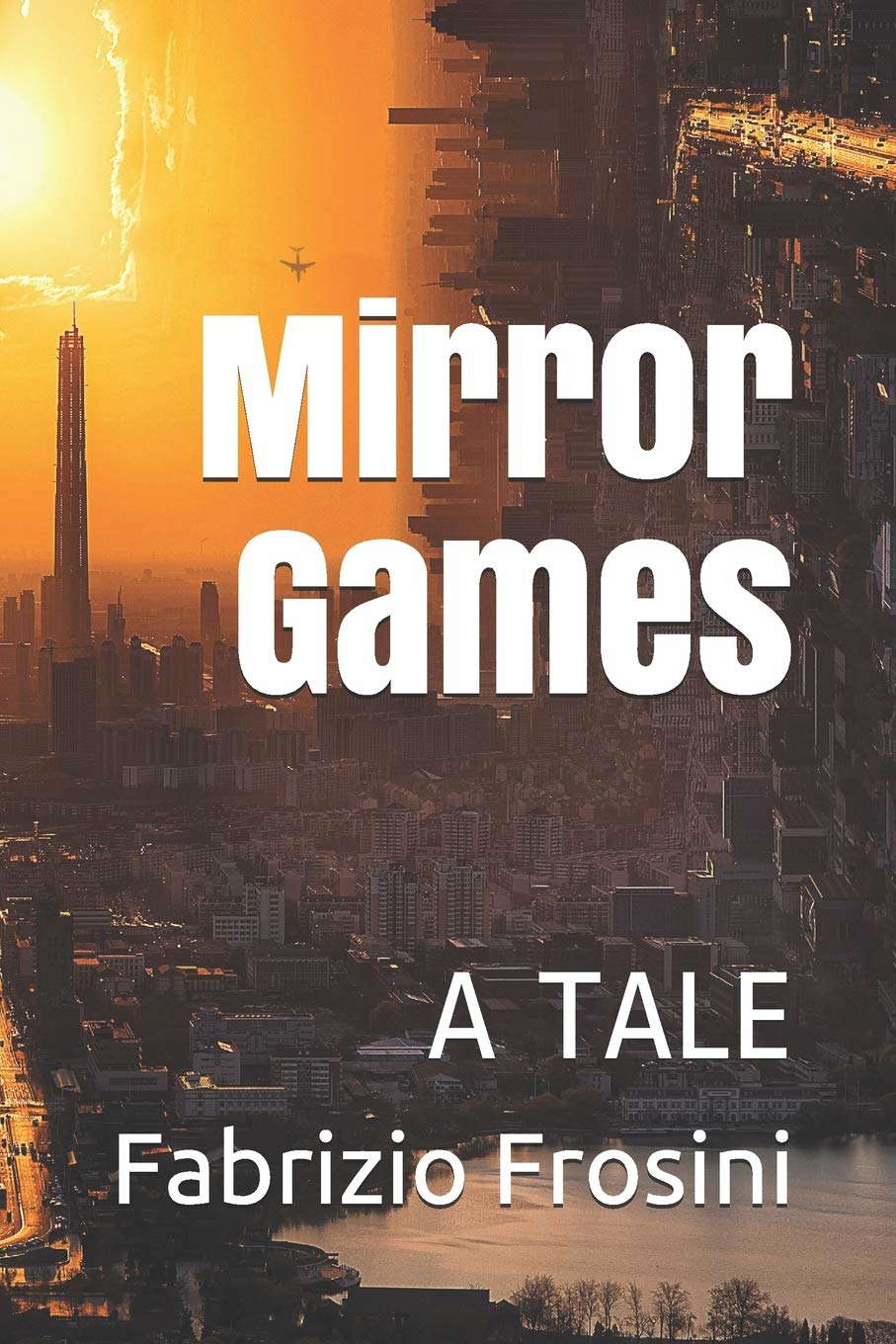 Mirror Games: A Tale (Novels & Tales) poster