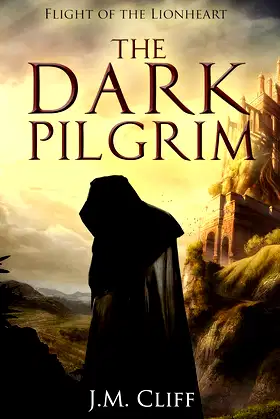 Flight of the Lionheart: The Dark Pilgrim poster