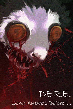 DERE. Some Answers Before I... poster