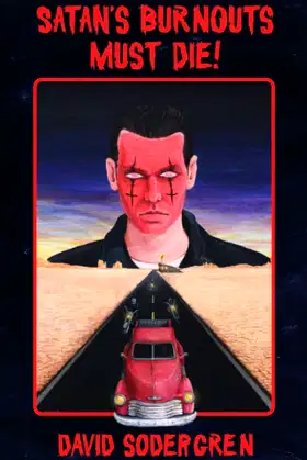 Satan's Burnouts Must Die! poster