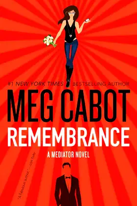 Remembrance: A Mediator Novel (Mediator, 7) poster