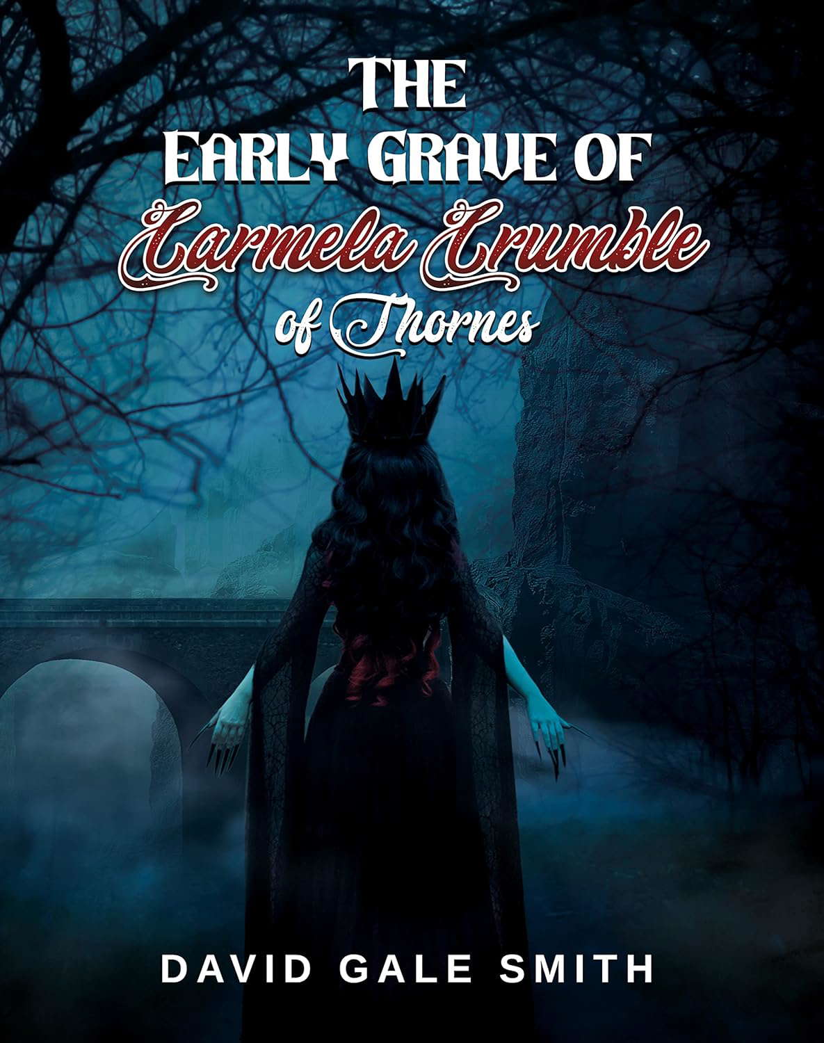 The Early Grave of Carmela Crumble of Thornes poster